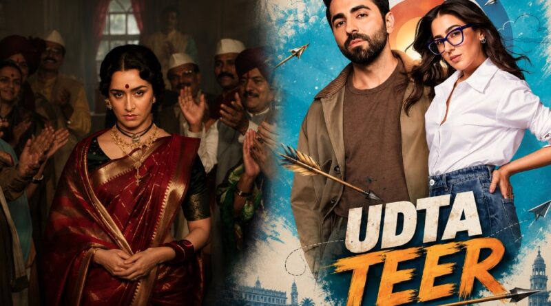 बॉलीवुड की दो फिल्मों की रिलीज डेट हुई तय, जानिए ‘उड़ता तीर’ और ‘ईठा’ कब देंगी दस्तक